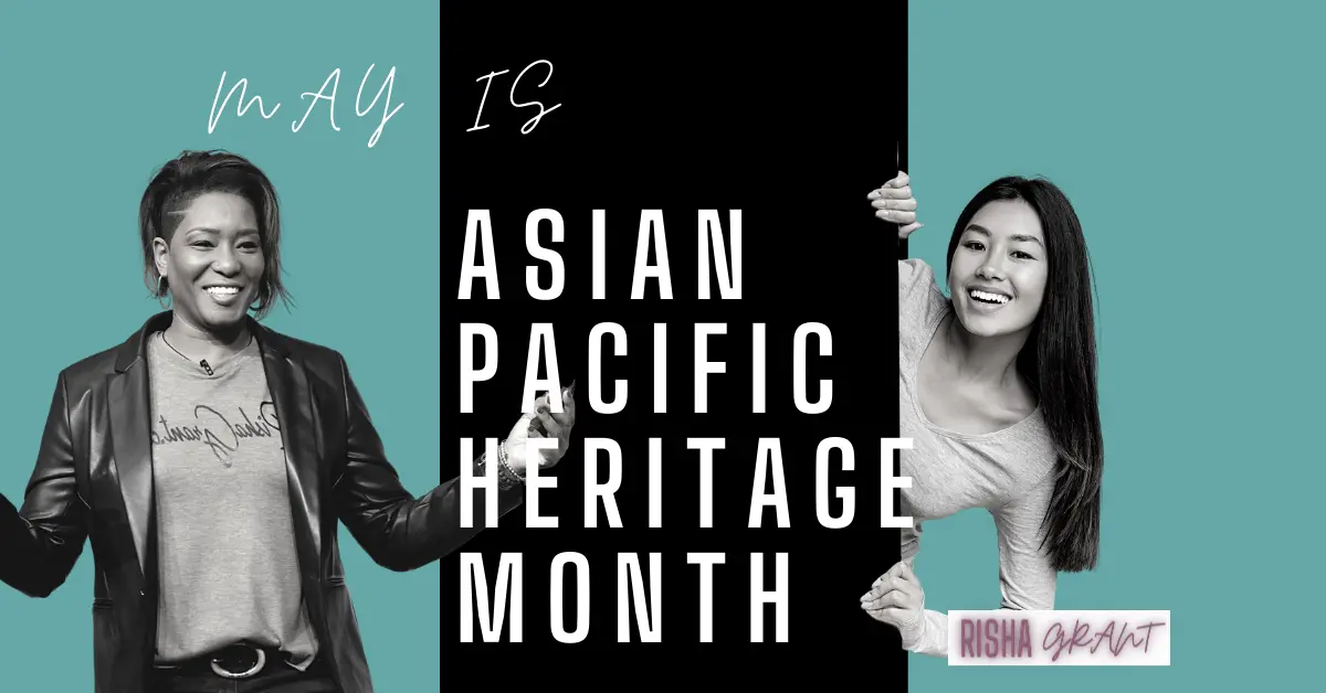 risha grant and asian woman peaking around text that reads may is asian pacific heritage month