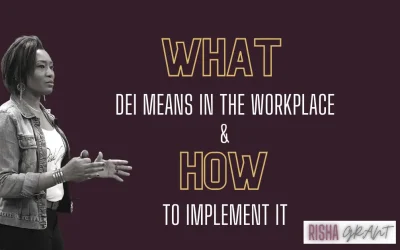 What DEI Means in the Workplace and How to Implement It